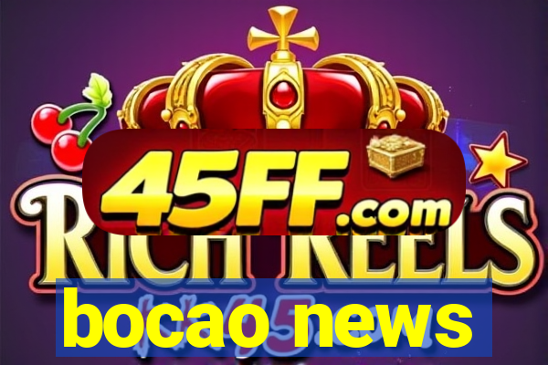 bocao news